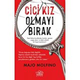 Cici Kız Olmayı Bırak