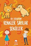 Renkler Sayılar Şekiller - İlk Sözlüğüm