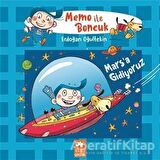 Mars’a Gidiyoruz - Memo ile Boncuk