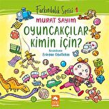 Oyuncakçılar Kimin İçin?