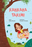 Kahkaha Takımı / Gamze Baytan