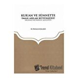 Kuran ve Sünnette İman Ahlak Bütünlüğü