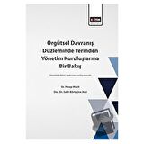 Örgütsel Davranış Düzleminde Yerinden Yönetim Kuruluşlarına Bir Bakış
