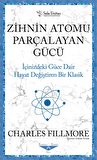 Zihnin Atomu Parçalayan Gücü