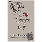 Açtım Gönlümü