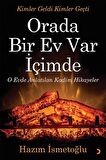 Orada Bir Ev Var İçimde