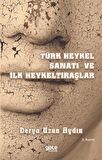 Türk Heykel Sanatı ve İlk Heykeltıraşlar