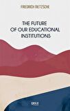 The Future of Our Educational Institutions