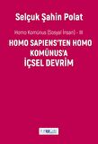 Homo Komünus -III- İçsel Devrim