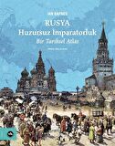 Rusya: Huzursuz İmparatorluk
