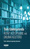 Türk Edebiyatında Kitap, Kütüphane ve Okuma Kültürü