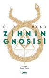 Zihnin Gnosisi / G. R. S. Mead
