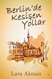 Berlin’de Kesişen Yollar