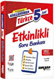 Ankara Yayıncılık 5. Sınıf Türkçe Güçlendiren Etkinlikli Soru Bankası