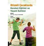 Otizmli Çocuklarda Hareket Eğitimi ve Yaşam Kalitesi