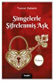 Simgelerle Şifrelenmiş Aşk Edirne