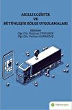 Akıllı Lojistik ve Bütünleşik Bölge Uygulamaları