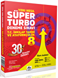 8. Sınıf T.C. İnkılap Tarihi ve Atatürkçülük Yeni Nesil Süper Turbo Deneme Sınavı