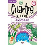 Dinozorlar - Çıkartma Kitabı