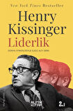 Liderlik & Dünya Stratejisiyle İlgili Altı Ders / Henry Kissinger