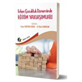 Erken Çocukluk Döneminde Eğitim Yaklaşımları