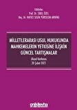 Milletlerarası Usul Hukukunda Mahkemelerin Yetkisine İlişkin Güncel Tartışmalar