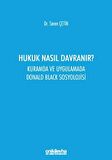 Hukuk Nasıl Davranır?