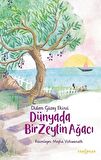 Dünyada Bir Zeytin Ağacı