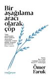 Bir Aşağılama Aracı Olarak Çöp