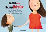 Bazen Küçük Bazen Büyük