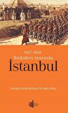 1807-1808 İhtilalleri Arasında İstanbul / Antoine De Juchereau De Saint-Denys