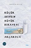 Küçük Şehrin Büyük Hikayesi Akçakoca