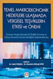 Temel Makroekonomik Hedeflere Ulaşmada Vergisel Teşviklerin Etkisi ve Önemi