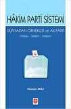 Hakim Parti Sistemi Dünyadan Örnekler ve Ak Parti