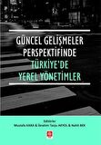 Güncel Gelişmeler Perspektifinde Türkiye'de Yerel Yönetimler