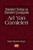 Standart Türkçe ve Standart Çuvaşçada Ad Yan Cümleleri