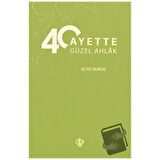 40 Ayette Güzel Ahlak