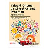Tekrarlı Okuma ve Görsel Anlama Programı Öğretmen Kılavuzu