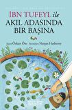 İbn Tufeyl ile Akıl Adasında Bir Başına