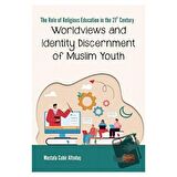 Worldviews and Identity Discernment of Muslim Youth