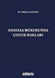Anayasa Hukukunda Çocuk Hakları