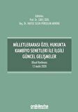 Milletlerarası Özel Hukukta Kambiyo Senetleri İle İlgili Güncel Gelişmeler