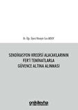 Sendikasyon Kredisi Alacaklarının Fer'i Teminatlarla Güvence Altına Alınması