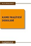 Kamu Maliyesi Dersleri / Doç. Dr. Mehmet Bulut