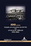 100.Yılında Teşkilat-ı Esasiye Kanunu ve Anayasal Mirası 1921 - 2021 / İbrahim Ö. Kaboğlu