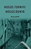 Koğuş Türkiye Koğuş Dünya