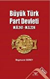 Büyük Türk Part Devleti - M.Ö.247-M.S.224