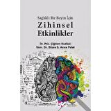 Sağlıklı Bir Beyin İçin Zihinsel Etkilikler