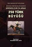 Kronolojik Olarak 250 Türk Büyüğü