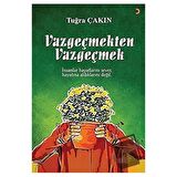 Vazgeçmekten Vazgeçmek